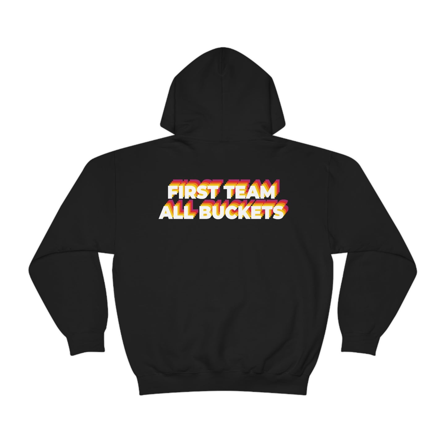 First Team All Buckets Hooded Sweatshirt