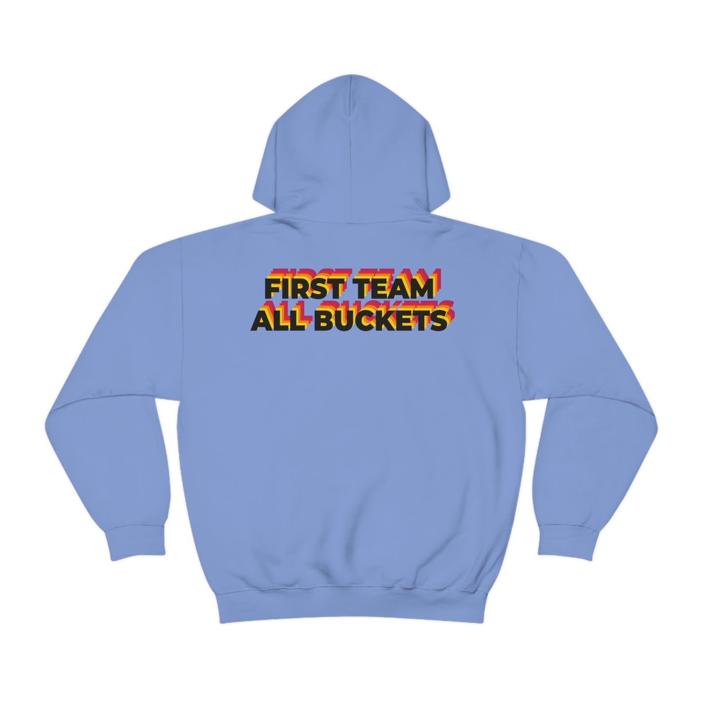 First Team All Buckets (BL) Hooded Sweatshirt