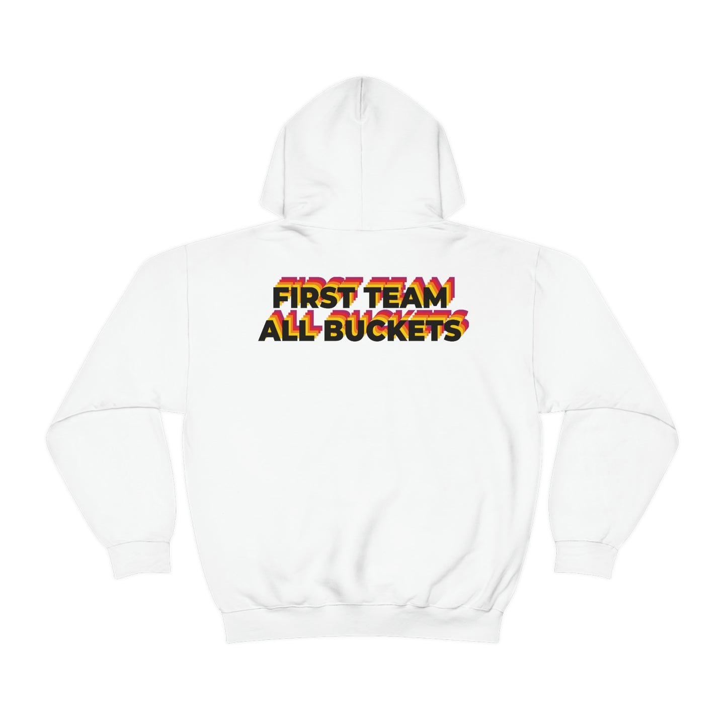 First Team All Buckets (BL) Hooded Sweatshirt