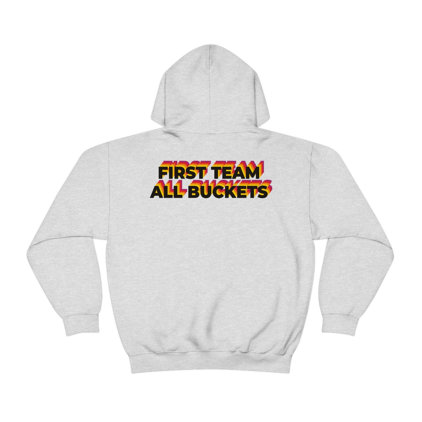 First Team All Buckets (BL) Hooded Sweatshirt