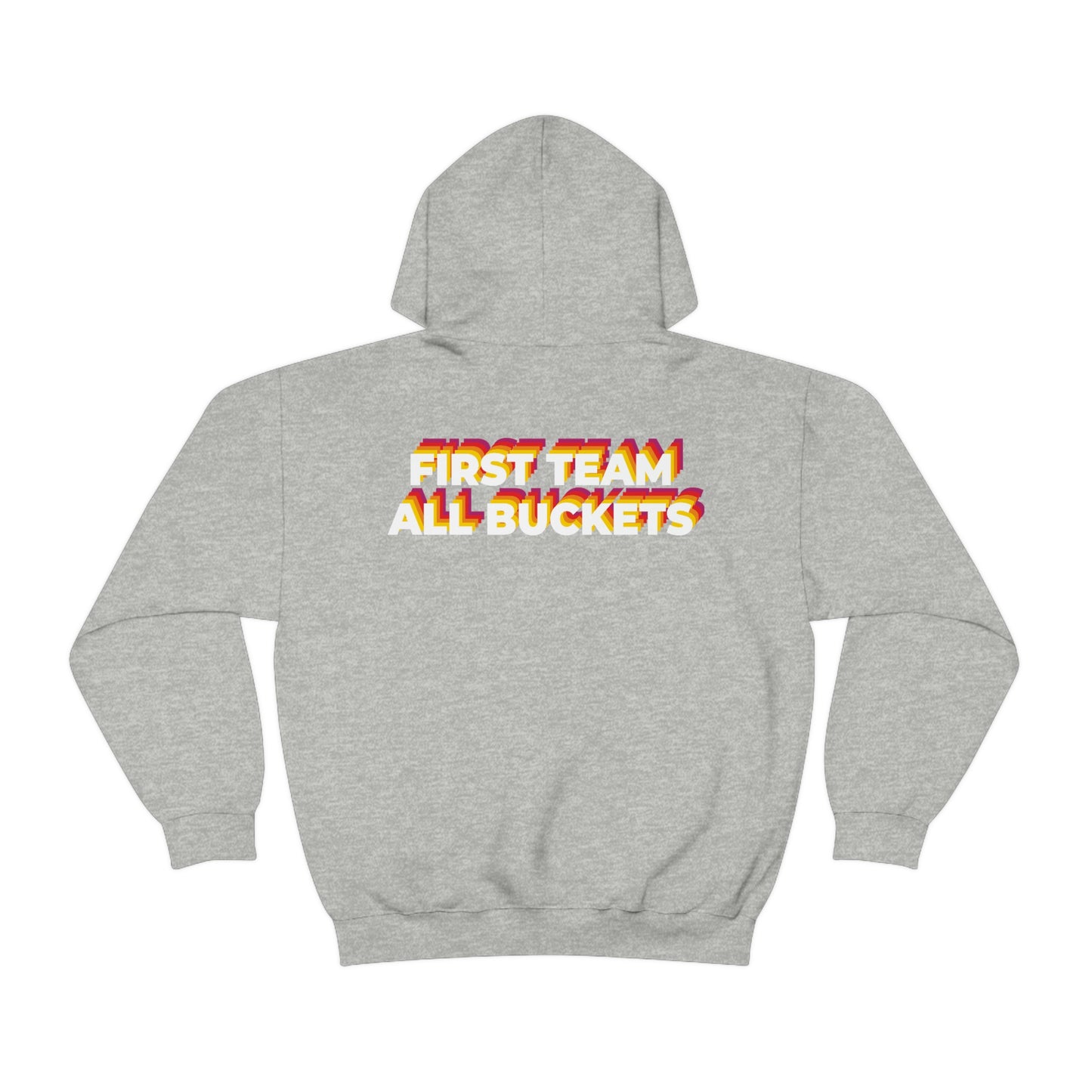 First Team All Buckets Hooded Sweatshirt